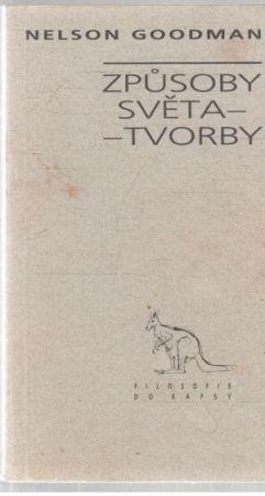 Zpusoby světatvorby - Goodman Nelson