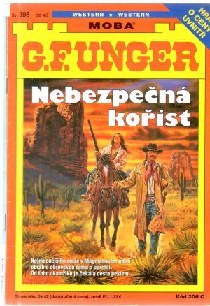 Nebezpečná kořist - Unger Gert Fritz