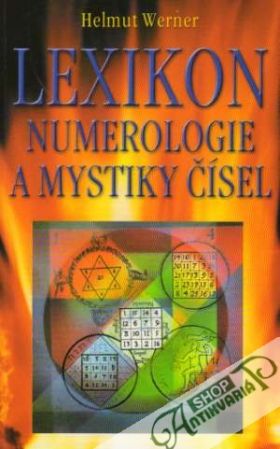 Lexikon numerologie a mystiky čísel - Werner Helmut