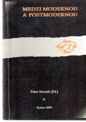 Medzi modernou a postmodernou - Nezník Peter