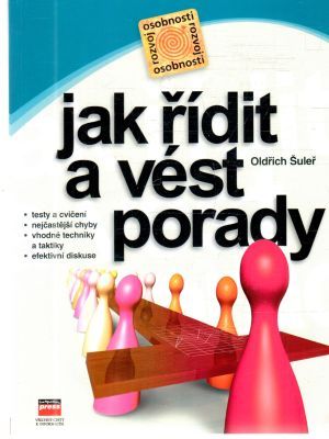 Jak řídit a vést porady - Šuleř Oldřich