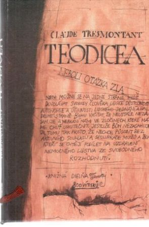 Teodicea neboli otázka zla - Tresmontant Claude