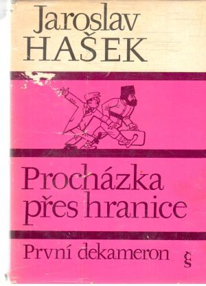 Procháza přes hranice - První dekameron - Hašek Jaroslav