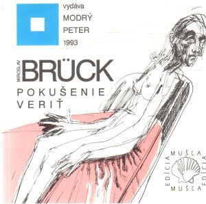 Pokušenie veriť - Bruck Miroslav