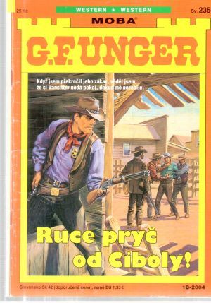Ruce pryč od Ciboly! - Unger Gert Fritz