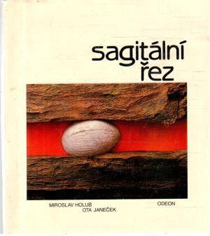 Sagitální řez - Holub Miroslav, Janeček Ota