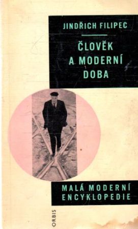 Člověk a moderní doba - Filipec Jindřich
