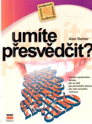 Umíte přesvědčit? - Barker Alan