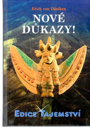 Nové dukazy! - Däniken Erich