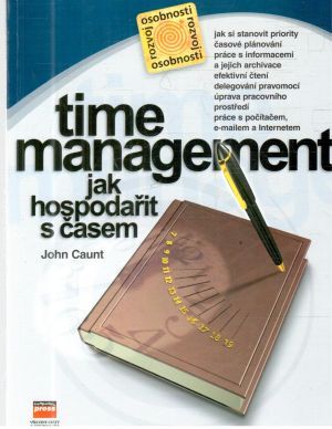 Time management - jak hospoařit s časem - Caunt John