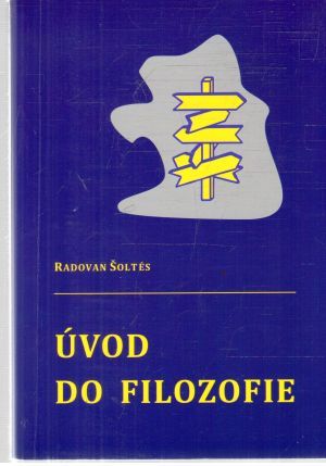 Úvod do filozofie - Šoltés Radovan