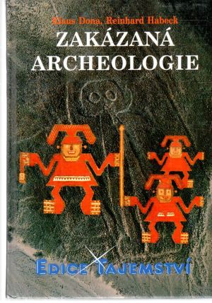 Zakázaná archeologie - Dona Klaus, Habeck Reinhard
