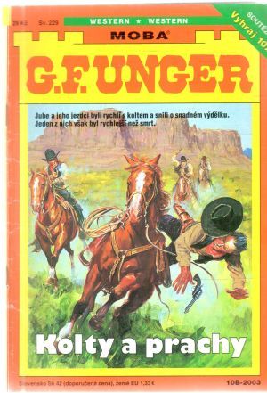 Kolty a prachy - Unger Gert Fritz