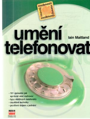 Umění telefonovat - Maitland Iain