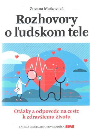 Rozhovory o ľudskom tele - Matkovská Zuzana