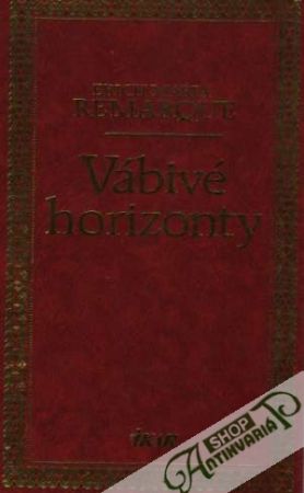 Vábivé horizonty - Remarque Erich Maria