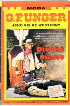 Divoké město - Unger Gert Fritz