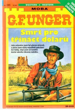 Smrt pro třináct dolaru - Unger Gert Fritz