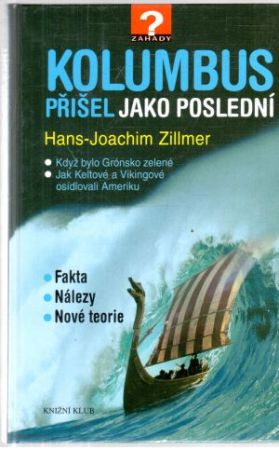 Kolumbus přišel jako poslední - Zillmer Hans-Joachim