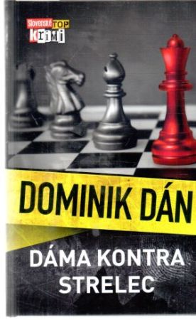 Dáma kontra strelec - Dán Dominik