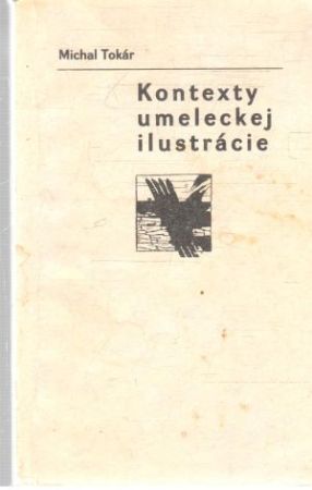 Kontexty umeleckej ilustrácie - Tokár Michal