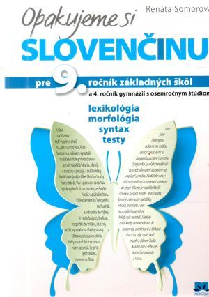 Precvičme si slovenčinu pre 9. ročník základných škôl - Somorová Renáta