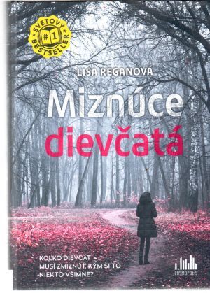 Miznúce dievčatá - Reganová Lisa