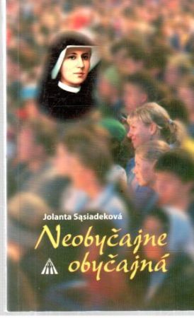 Neobyčajne obyčajná - Sasiadeková Jolanta