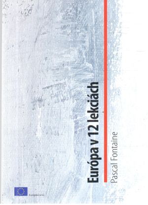 Európa v 12 lekciách - Fontaine Pascal
