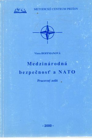 Medzinárodná bezpečnosť a NATO - Hoffmanová Viera