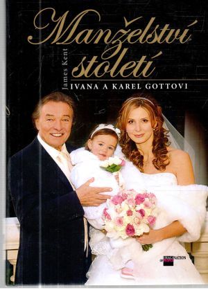 Manželství století - Kent James