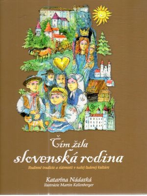 Čím žila slovenská rodina - Nádaská Katarína