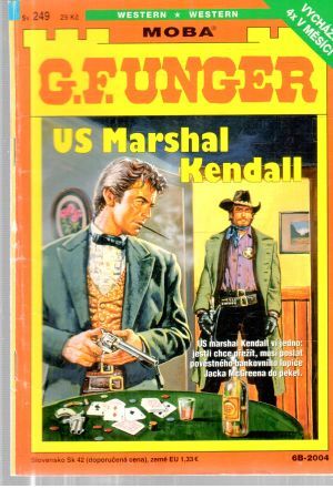 US Marshal Kendall - Unger Gert Fritz