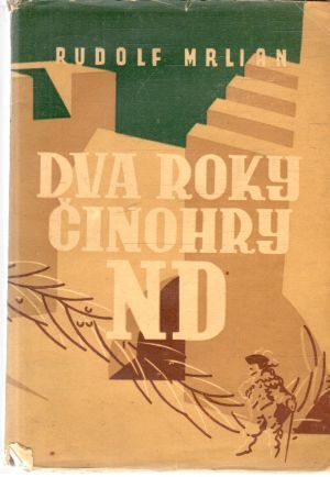 Dva roky činohry ND - Mrlian Rudolf