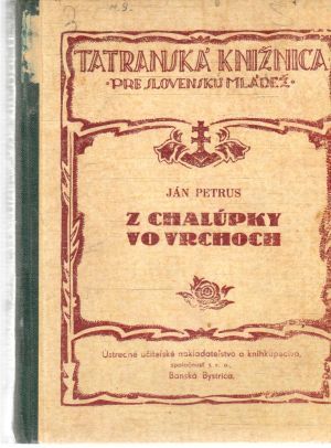 Z chalúpky vo vrchoch - Petrus Ján