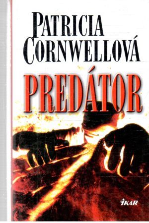 Predátor - Cornwellová Patricia