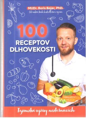 100 receptov dlhovekosti - Bajer Boris