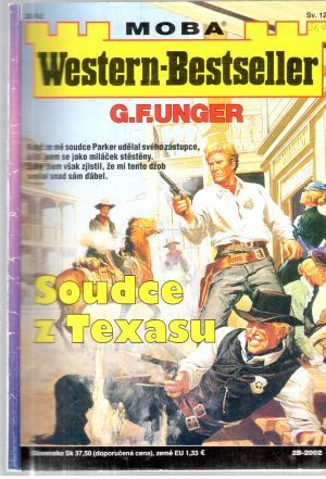 Soudce z Texasu - Unger Gert Fritz