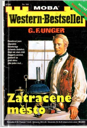Zatracené město - Unger Gert Fritz