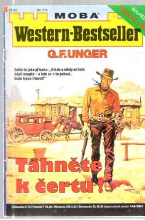 Táhněte k čertu! - Unger Gert Fritz