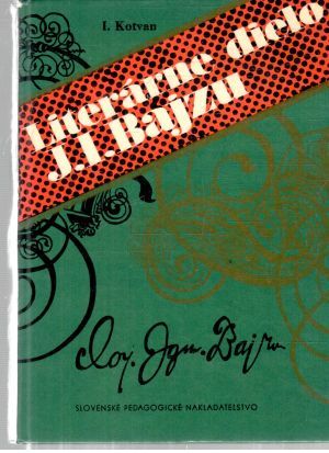 Literárne dielo J. I. Bajzu - Kotvan Imrich