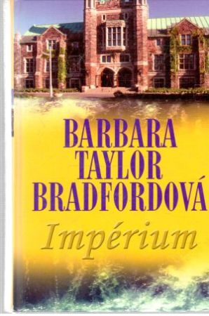 Impérium - Bradfordová Barbara Taylor