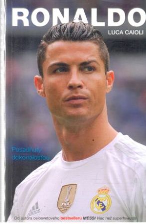 Ronaldo - posadnutý dokonalosťou - Caioli Luca