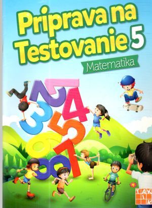 Príprava na testovanie - matematika 5. - Nguyenová Anhová Ľuba