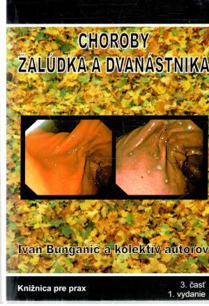 Choroby žalúdka a dvanástnika - Bunganič Ivan a kolektív
