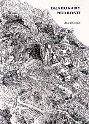 Drahokamy múdrosti - Zozuľak Ján