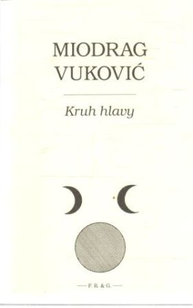 Kruh hlavy - Vuković Miodrag