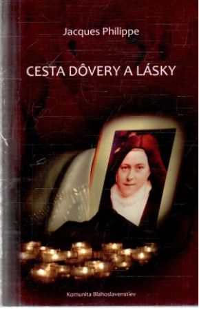 Cesta dôvery a lásky - Philippe Jacques