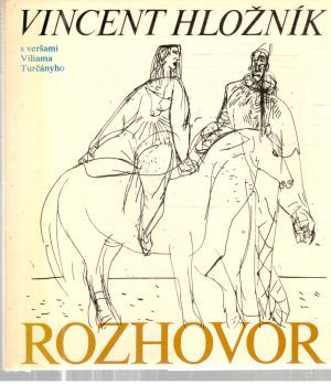 Rozhovor - Hložník Vincent, Turčány Viliam