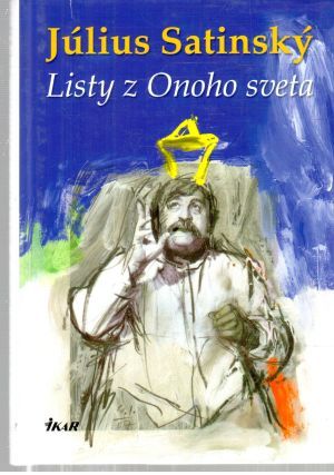 Listy z Onoho sveta - Satinský Július
